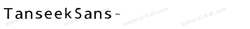 Tanseek Sans字体转换